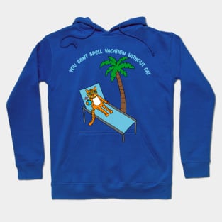 You Can't Spell Vacation Withuot Cat Hoodie